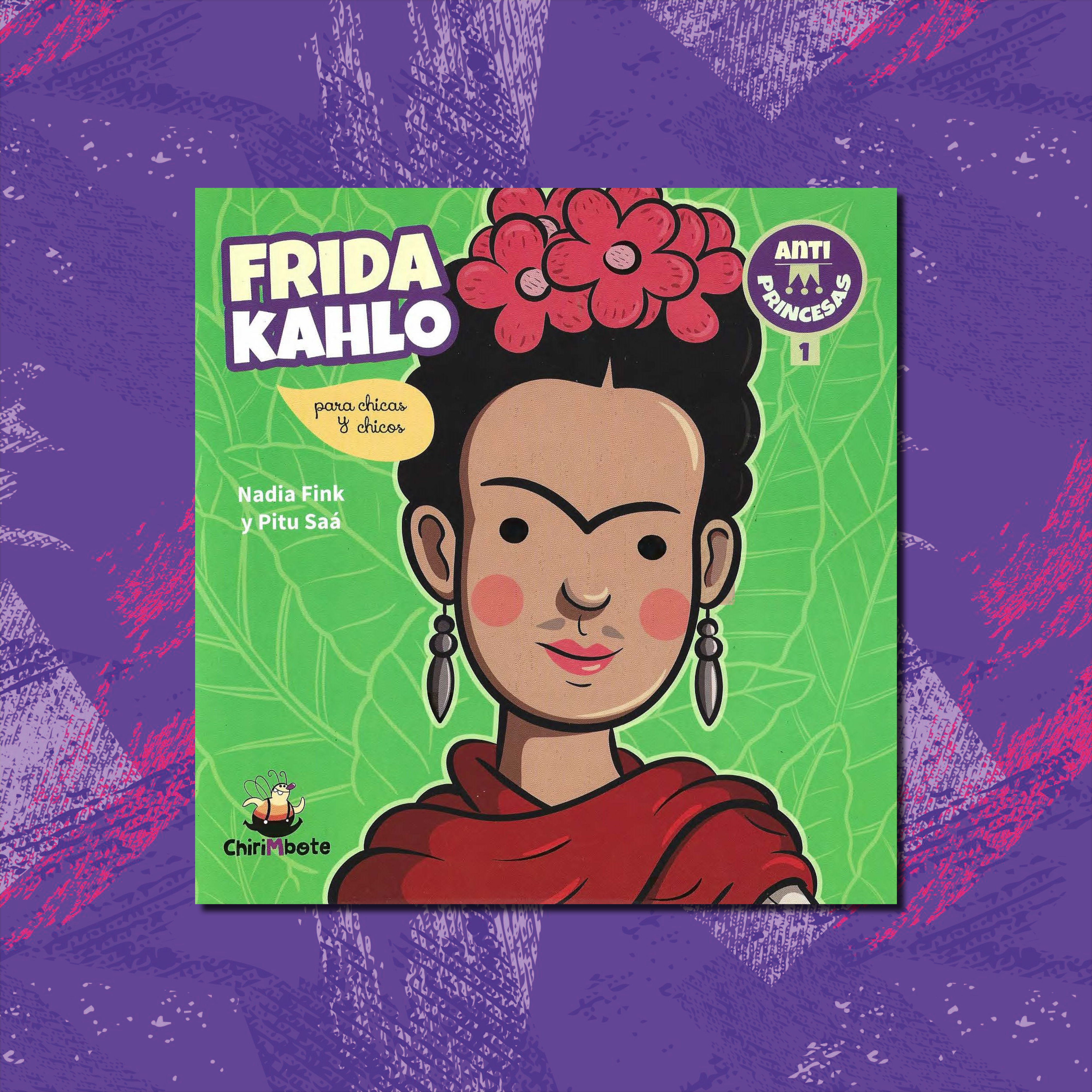 FRIDA KAHLO - ANTIPRINCESAS #1