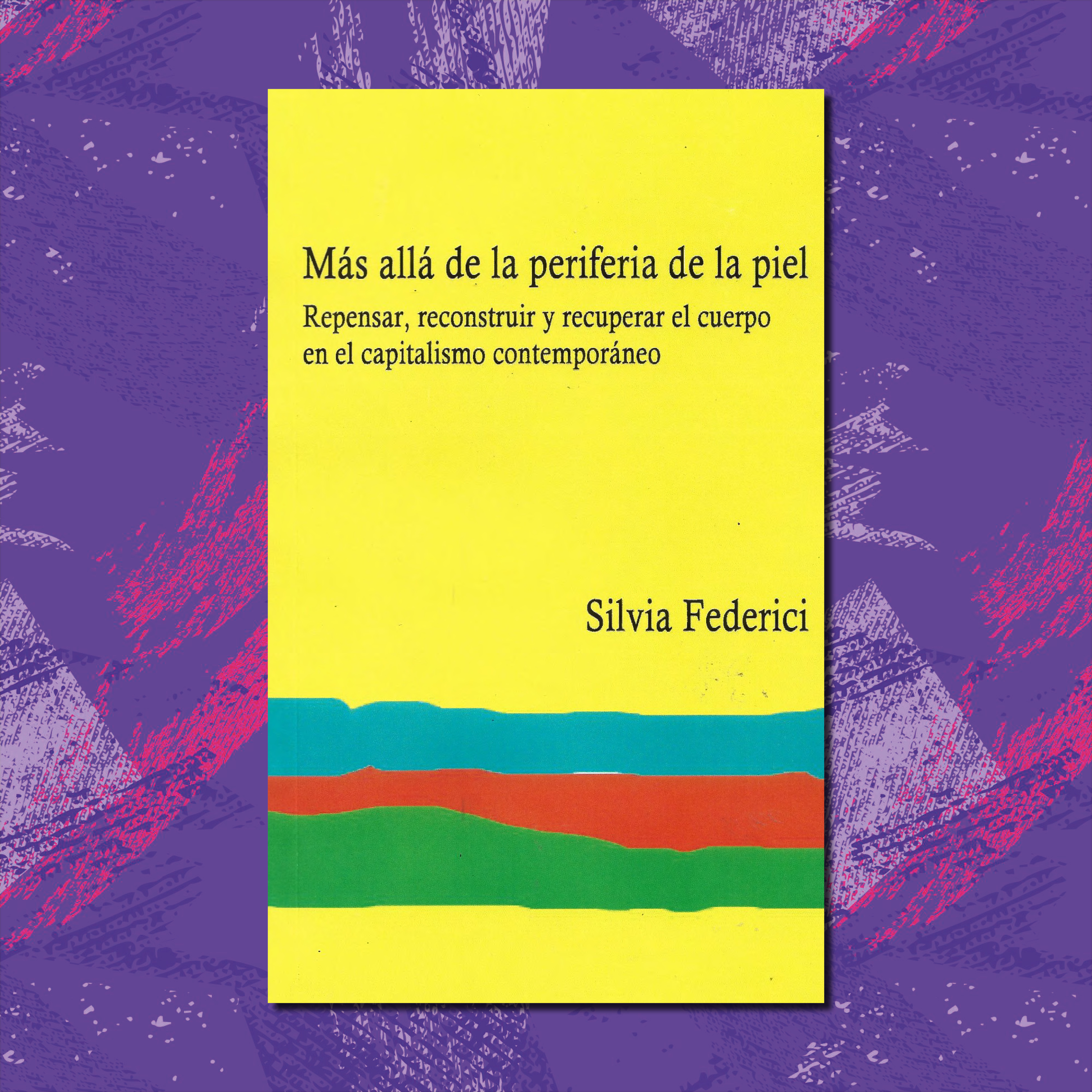 MÁS ALLÁ DE LA PERIFÉRIA DE LA PIEL