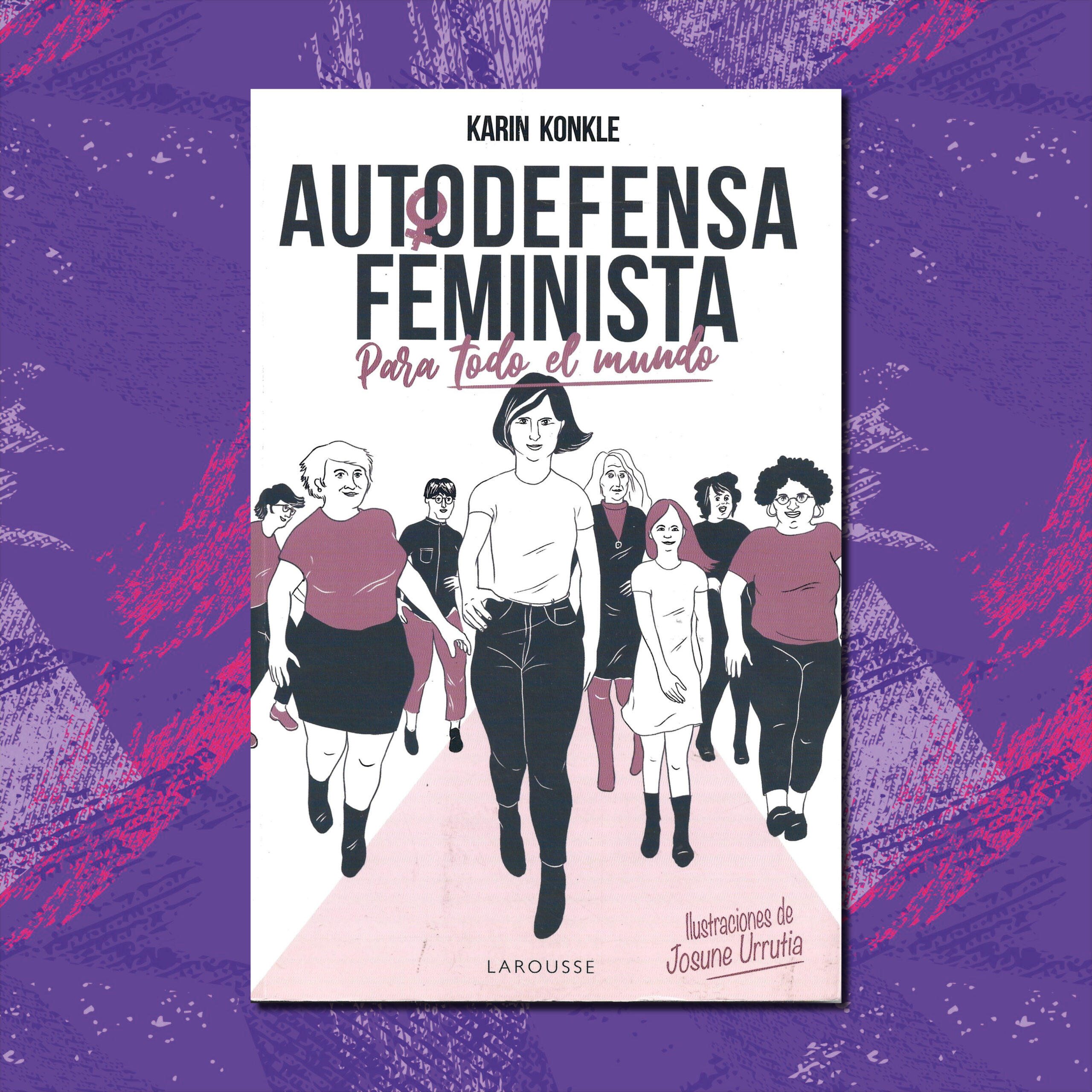 AUTODEFENSA FEMINISTA PARA TODO EL MUNDO
